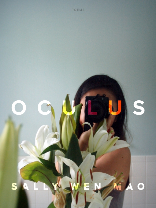 Title details for Oculus by Sally Wen Mao - Available